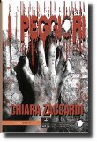 I peggiori, romanzo noir/horror della scrittrice Chiara Zaccardi