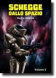 Schegge dallo Spazio, la serie completa di racconti di fantascienza scritti dall'autore Marco Alfaroli