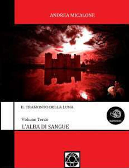 L'Alba di Sangue, romanzo fantasy dell'autore Andrea Micalone