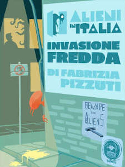 La copertina de "Alieni in Italia: invasione fredda", romanzo di fantascienza di Fabrizia Pizzuti