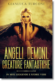 La copertina di "Angeli, demoni, creature fantastiche", saggio divulgativo di Gianluca Turconi