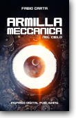 Armilla Meccanica 1: Nel Cielo, romanzo di fantascienza di Fabio Carta