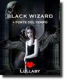 Black Wizard + Forte del Tempo, romanzo fantasy/rosa della scrittrice Lullaby