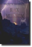 Black Millennium, opera horror della scrittrice Simonetta Santamaria. Immagine di proprietà fornita dall'autrice