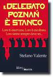 Il delagato Poznan è stanco, romanzo di fantascienza dello scrittore Stefano Valente