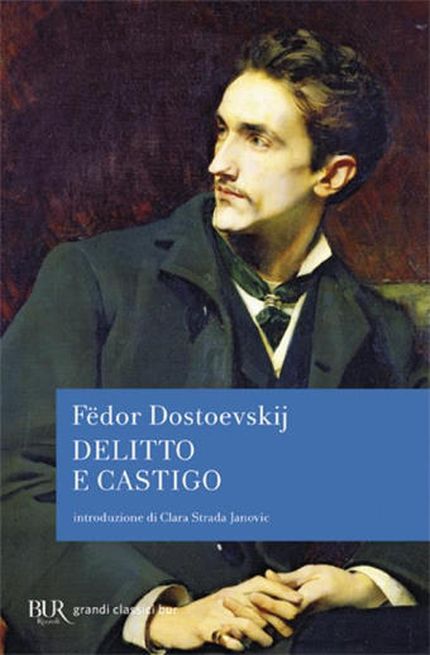 La copertina di "Delitto e castigo" di Dostoevskij nella versione BUR- Rizzoli - immagine utilizzata per uso di critica o di discussione ex articolo 70 comma 1 della legge 22 aprile 1941 n. 633, fonte Internet