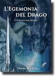 L'Egemonia del Drago, romanzo fantasy della scrittrice Nunzia Alemanno