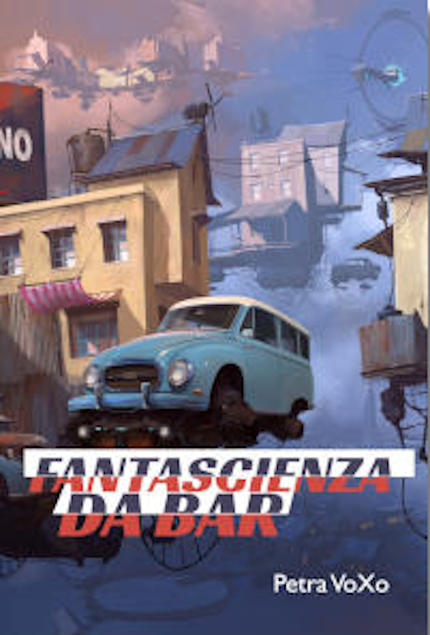 Fantascienza da bar, ebook di fantascienza della scrittrice Petra VoXo