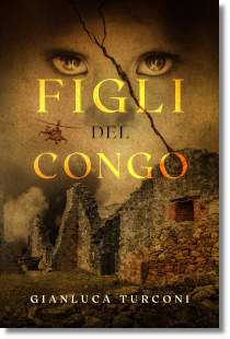 Figli del Congo, romanzo crime thriller di Gianluca Turconi