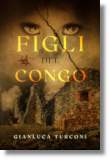 Figli del Congo, romanzo thriller d'azione di Gianluca Turconi