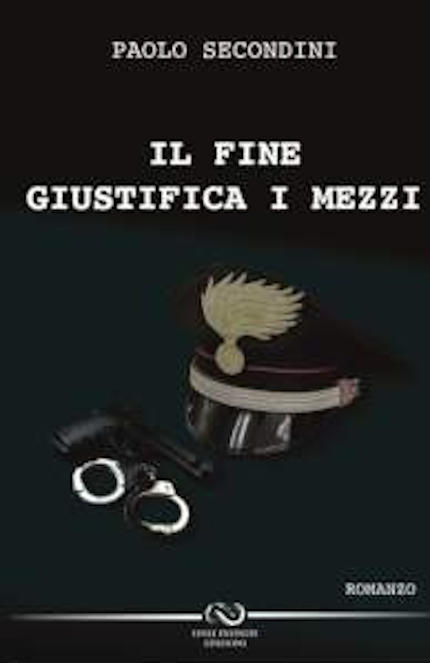 Il fine giustifica i mezzi, romanzo thriller dello scrittore Paolo Secondini