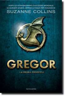 Gregor - La prima profezia, opera fantasy della scrittrice Suzanne Collins