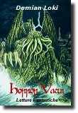 Horror Vacui, romanzo horror dello scrittore Demian Loki - Immagine artistica di Cthulhu presente sulla copertina, copyright BenduKiwi, licenza Creative Commons Attribuzione-Condividi allo stesso modo 3.0 Unported