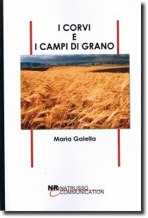 I corvi e i campi di grano, antologia di racconti horror della scrittrice Maria Galella