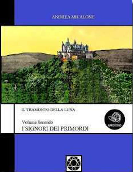 I signori dei primordi, romanzo fantasy dell'autore Andrea Micalone