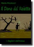 Il dono del reietto, romanzo fantasy dello scrittore Mario Micolucci