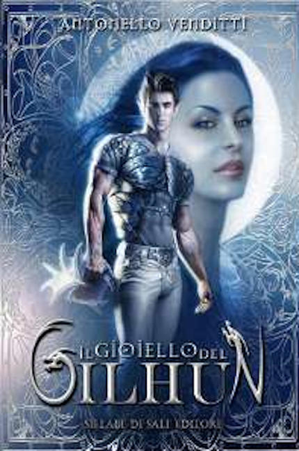 Copertina del romanzo fantasy "Il Gioiello del Gilhun" dello scrittore Antonello Venditti