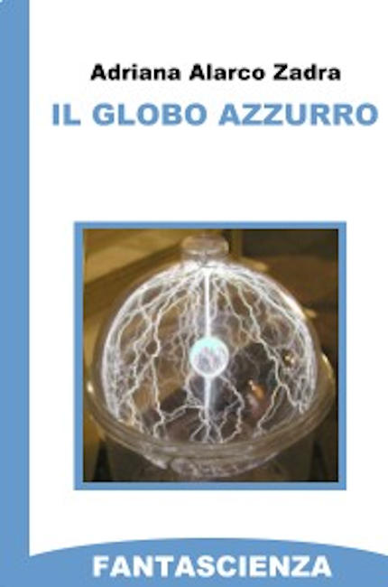 Il globo azzurro, opera della scrittrice peruviana Adriana Alarco Zadra - Immagine di copertina rilasciata sotto licenza Creative Commons