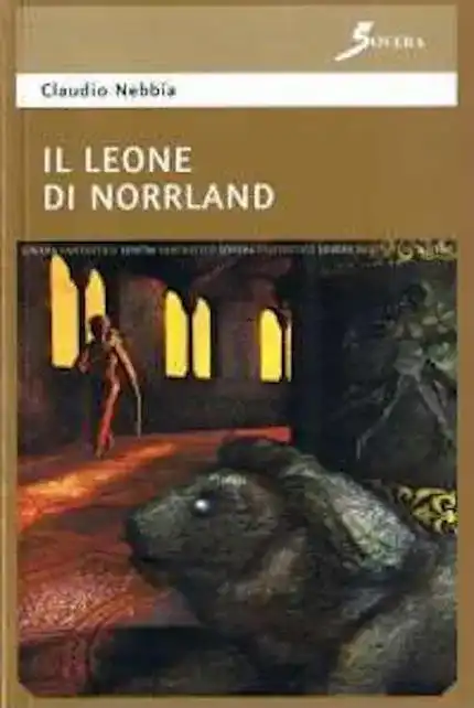 Il leone di Norrland, romanzo fantasy dello scrittore Claudio Nebbia