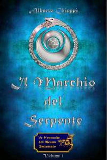 Il marchio del serpente, romanzo fantasy dello scrittore Alberto Chieppi Il marchio del serpente, romanzo fantasy dello scrittore Alberto Chieppi