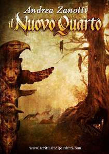 "Il Nuovo Quarto", primo romanzo della saga fantasy di Andrea Zanotti