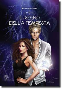 Il Segno della tempesta, romanzo fantasy della scrittrice Francesca Noto