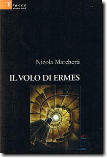 Il volo di Ermes, romanzo di narrativa fantastica dello scrittore Nicola Marchetti