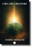 L'ira del Creatore, romanzo fantasy dello scrittore Andrea Micalone