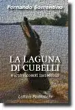 La laguna di Cubelli e altri racconti incredibili, antologia di narrativa fantastica dello scrittore argentino Fernando Sorrentino