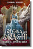 La regina dei draghi, romanzo fantasy di Barbara Repetto