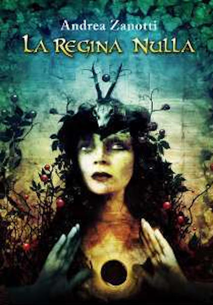 "La Regina Nulla", secondo romanzo della saga fantasy di Andrea Zanotti