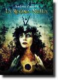 La Regina Nulla, romanzo fantasy dello scrittore Andrea Zanotti