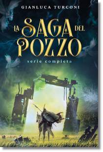 La Saga del Pozzo, trilogia fantasy in unico eBook di Gianluca Turconi