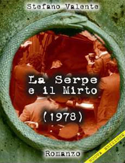 La serpe e il mirto (1978), romanzo dello scrittore Stefano Valente