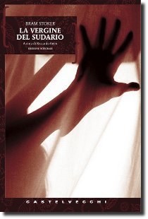 La vergine del sudario, romanzo horror di Bram Stoker - Immagine di copertina utilizzata dietro autorizzazione dell'editore