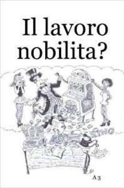 Il lavoro nobilita? - antologia dell'Associazione culturale A3