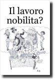Il lavoro nobilita? - antologia dell'Associazione culturale A3