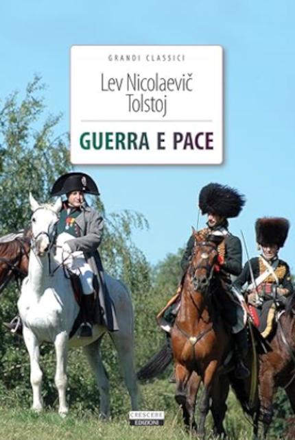 "Guerra e pace" di Lev Tolstoj - Immagine utilizzata per uso di critica o di discussione ex articolo 70 comma 1 della legge 22 aprile 1941 n. 633, fonte Internet