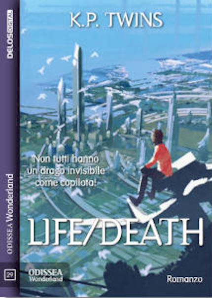 Life/Death, romanzo di fantascienza/fantasy dello scrittore K. P. Twins