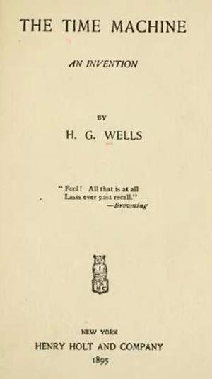 Prima edizione de "La macchina del tempo" di H.G. Wells - Immagine in pubblico dominio, fonte Wikimedia Commons