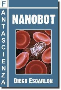 Nanobot - racconto di Diego Escarlón - immagine di copertina licenziata come Free Documentation License, fonte Wikipedia
