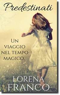 Predestinati, romanzo fantasy della scrittrice Lorena Franco