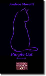 Purple Cat, opera dello scrittore Andrea Moretti