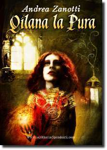 Qilana la Pura, romanzo fantasy dello scrittore Andrea Zanotti