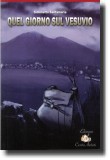 Quel giorno sul Vesuvio, opera noir - horror della scrittrice Simonetta Santamaria