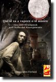 Copertina dell'opera "Qui si va a vapore o si muore" di Alessandro Forlani