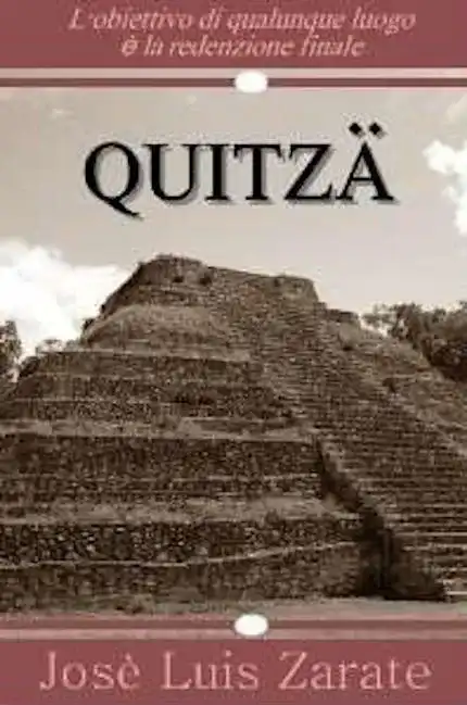 Quitza, opera di narrativa fantastica dello scrittore messicano José Luis Z&aacute;rate. Immagine di copertina di Johnathan Nightingale, rilasciata sotto licenza Creative Commons Attribution ShareAlike 2.5