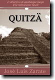Quitza, opera di narrativa fantastica dello scrittore messicano José Luis Zárate. Immagine di copertina di Johnathan Nightingale, rilasciata sotto licenza Creative Commons Attribution ShareAlike 2.5