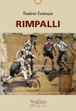 Rimpalli, libro sul calcio di Teodoro Lorenzo Rimpalli, libro sul calcio di Teodoro Lorenzo