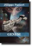 Genesi, romanzo di fantascienza dello scrittore Filippo Passeri
